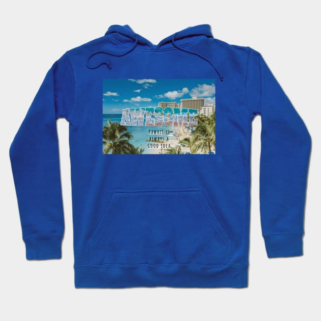 Awesome Hawaii Hoodie by DMS DESIGN